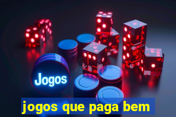 jogos que paga bem